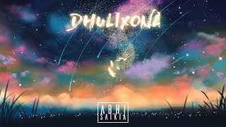 Abhi Saikia - Dhulixona (feat. Ipsita Bharali) | Lateral | Official Static Video