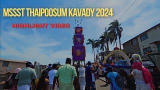 MONTFORD SHREE SIVA SOOBRAMONIAR TEMPLE - THAIPOOSAM KAVADY 2024 - HIGHLIGHT VIDEO