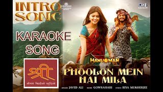 Phoolon Mein Hai Mila| HanuMan(Hindi)|KARAOKE  |Javed Ali, GowraHari, Riya