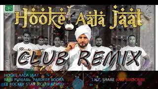 Hooke Aala Jaat by Raju Punjabi _ Club Mix _ Dj Rockey Star