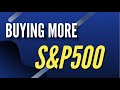 HOW TO BUY S&P500 | Buying more stocks