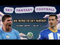 An Intro To Sky Fantasy | Planet SkyFF S. 5 Ep. 1 | Sky Fantasy Football