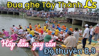 Đua ghe Tây Thành lần 5 Gay cấn  và hấp dẫn đến  phút cuối, đô thuyền 8,9/.VEN HUẾ