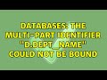 Databases: The multi-part identifier 