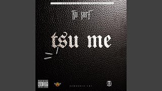 Tsu Me (Intro)