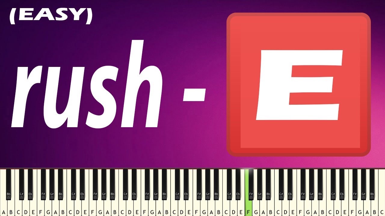 RUSH E - EASY PIANO TUTORIAL - YouTube