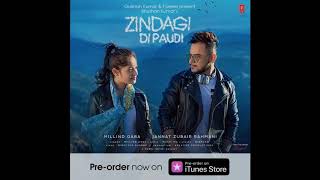 ZINDAGI DI PAUDI | Official Video | Millind Gaba New Song | Ft. Jannat Zubair Rahmani