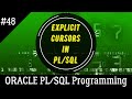 48 | Explicit Cursors in ORACLE PL/SQL | Oracle PL/SQL Programming