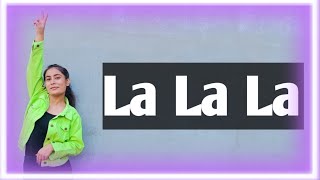 La La La | Neha Kakkar & Rohanpreet Singh | New Panjabi song | DancerSuneha