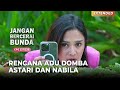 PELAKOR LICIK! Wilda Adu Domba Astari Dan Nabila | JANGAN BERCERAI BUNDA | EPS 327/328 | (2\5)