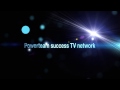 powerteam success tv network presents sam wakil