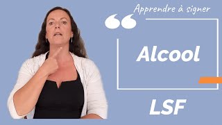Signer ALCOOL en LSF (langue des signes française). Apprendre la LSF par configuration