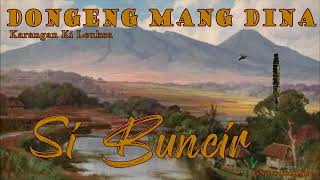 Dongeng Sunda Si Buncir - eps.03