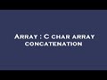 Array : C char array concatenation