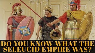#shorts  DO YOU KNOW WHAT THE SELEUCID EMPIRE WAS?