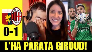 [L'HA PARATA GIROUD!!!] GENOA - MILAN:  0-1 con MARTINA