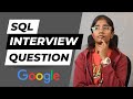 Google's SQL Question & Answer | Crack ANY Interview with this 3 Step Approach