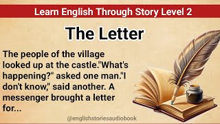 Learn English Through Story Level 2 | Graded Reader Level 2 | English Story| The Letter