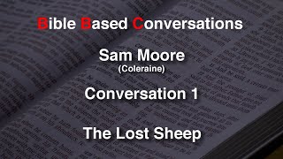 The Lost Sheep - Talk 1