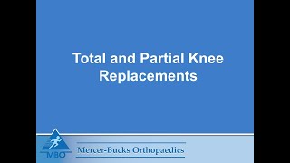 Total and Partial Knee Replacements