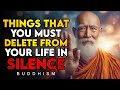 11 Things You Should Quietly Eliminate from Your Life | Buddhism