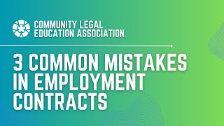 Employment Law: 3 Common Mistakes in Employment Contracts