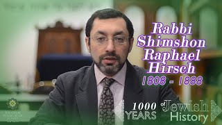 [1K Yrs of History] Ep25 - Rabbi Shimshon Raphael Hirsch