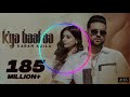 kya Baat Aa: karan Aujla ( official video) Tania/Desi Crew/ Latest punjabi song's