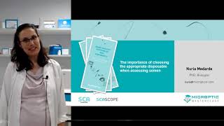 Webinar #7: The importance of choosing the appropriate disposable when assessing semen