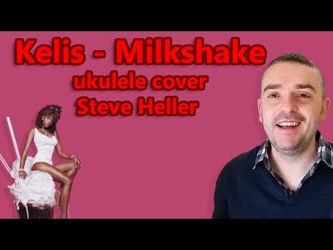 Kelis - Milkshake ukulele cover Kelis - Milkshake ukulele cover