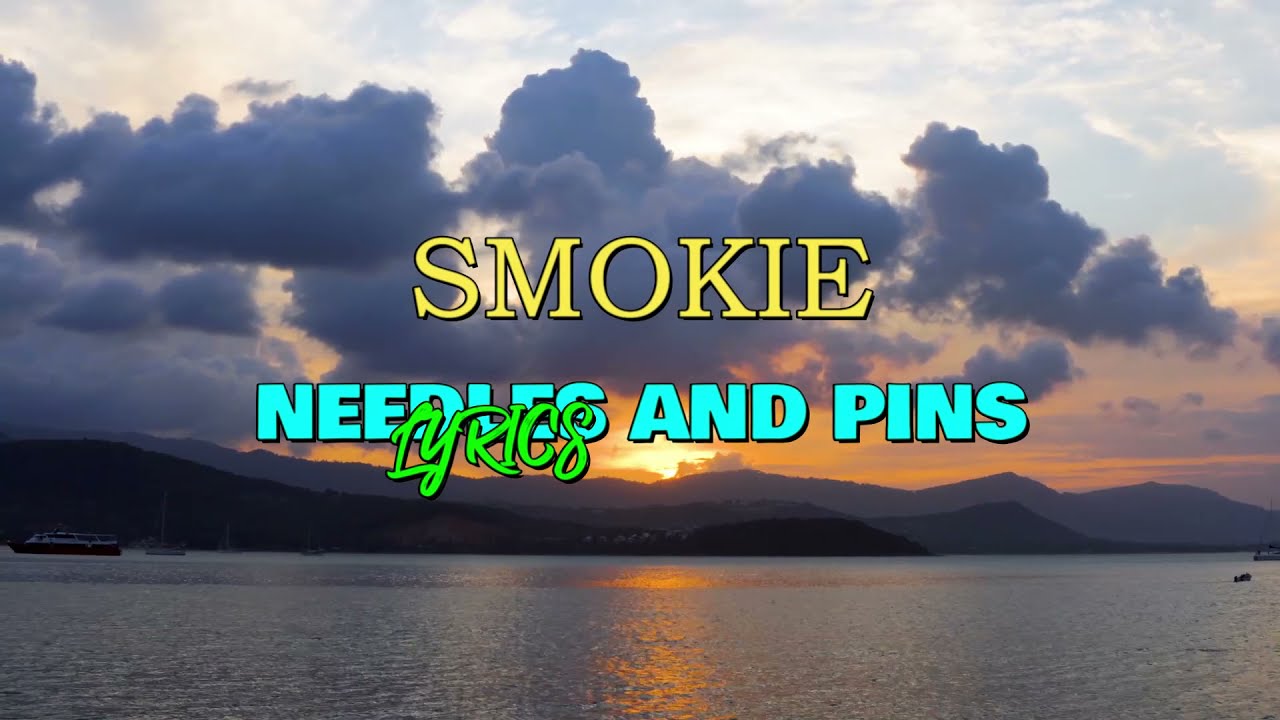 Needles And Pins - Smokie (lyrics) - YouTube