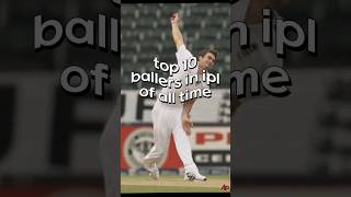 top 10 ballers in ipl of all time#shorts#viral