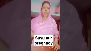 sasu maa or pregnancy #viral #ytshort #saasbahu #saas #comedyvideo