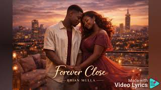 @Brian_Mulla :- FOREVER CLOSE.