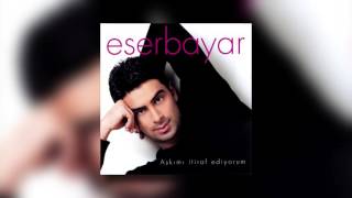 Eser Beyar - Allah'ım Sabır Ver