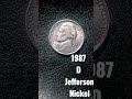 1987 D Jefferson Nickel...