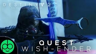 Destiny 2 Forsaken: The Wish Ender Quest