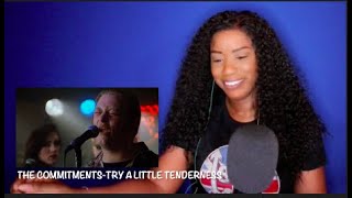 The Commitments-Try A Little Tenderness[The Commitments 1991](Movie Soundtrack Month)*DayOne Reacts*