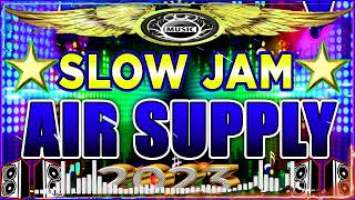 New Tagalog Slow Jam Remix Tagos sa Puso Trending 💥Air Supply Songs Slow Jam Remix 2023💓