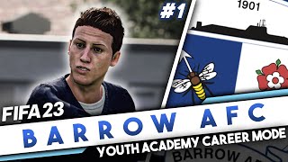 YOUTH ACADEMY ROAD TO GLORY! - FIFA 23 Youth Academy Career Mode #1 | Barrow AFC