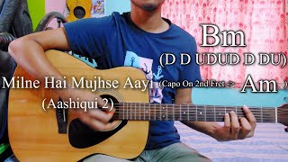 Milne Hai Mujhse Aayi | Aashiqui 2 | Guitar Chords Lesson+Cover, Strumming Pattern, Progressions...