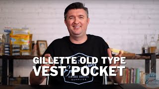 Razor Archive Series: Gillette Old Type Vest Pocket Safety Razor