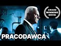 Pracodawca | NAGRODZONY FILM | Film z suspensem | Polski Lektor