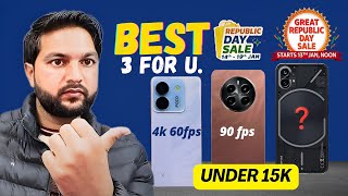 Best Mobiles Under 15000| Republic Day Sale| 4k 60fps | Bgmi 90fps|