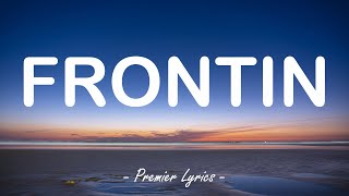 Frontin - Pharrell Williams feat. Jay-Z (Lyrics) 🎶