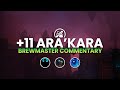 Ara'Kara +11 | Brewmaster Commentary | Week 1