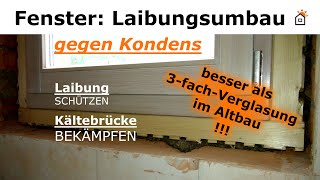 Fenster gegen Kondens an Laibung isolieren, Kältebrücke im Mauerwerk vermeiden