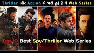 Top 10 Best Spy/Thriller Web Series | Spy,Espionage,Action,Thriller,Suspense | Netflix Amazon Zee5