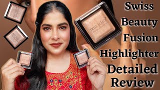 Swiss Beauty Fusion Highlighter Review Swatches \u0026 Demo | Best Highlighter | Antima Dubey [Samaa]