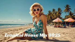 DJ Hagayepya - Tropical House Music 2025 - 🌴 play this in your beach party 🌴